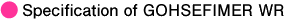 Specification of GOHSEFIMER WR
