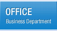 OFFICE 
Business Department